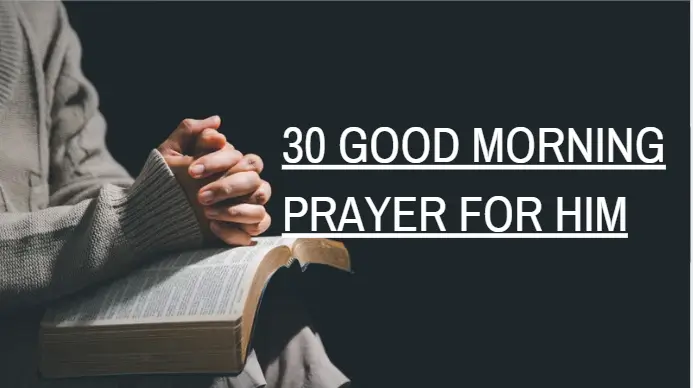 30 Good Morning Prayer For Him