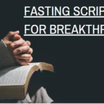 Fasting Scriptures for Breakthrough: A Spiritual Guide to Victory