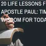 20 Life Lessons from Apostle Paul: Timeless Wisdom for Today