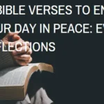 20 Bible Verses to End Your Day in Peace: Evening Reflections